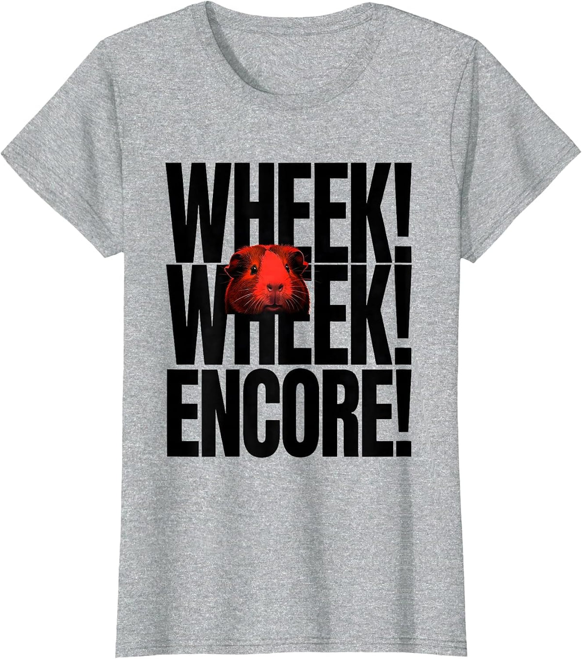 Wheek! Wheek! Encore! Funny Pig Lover Farm Animal Humor T-Shirt - Heather Grey