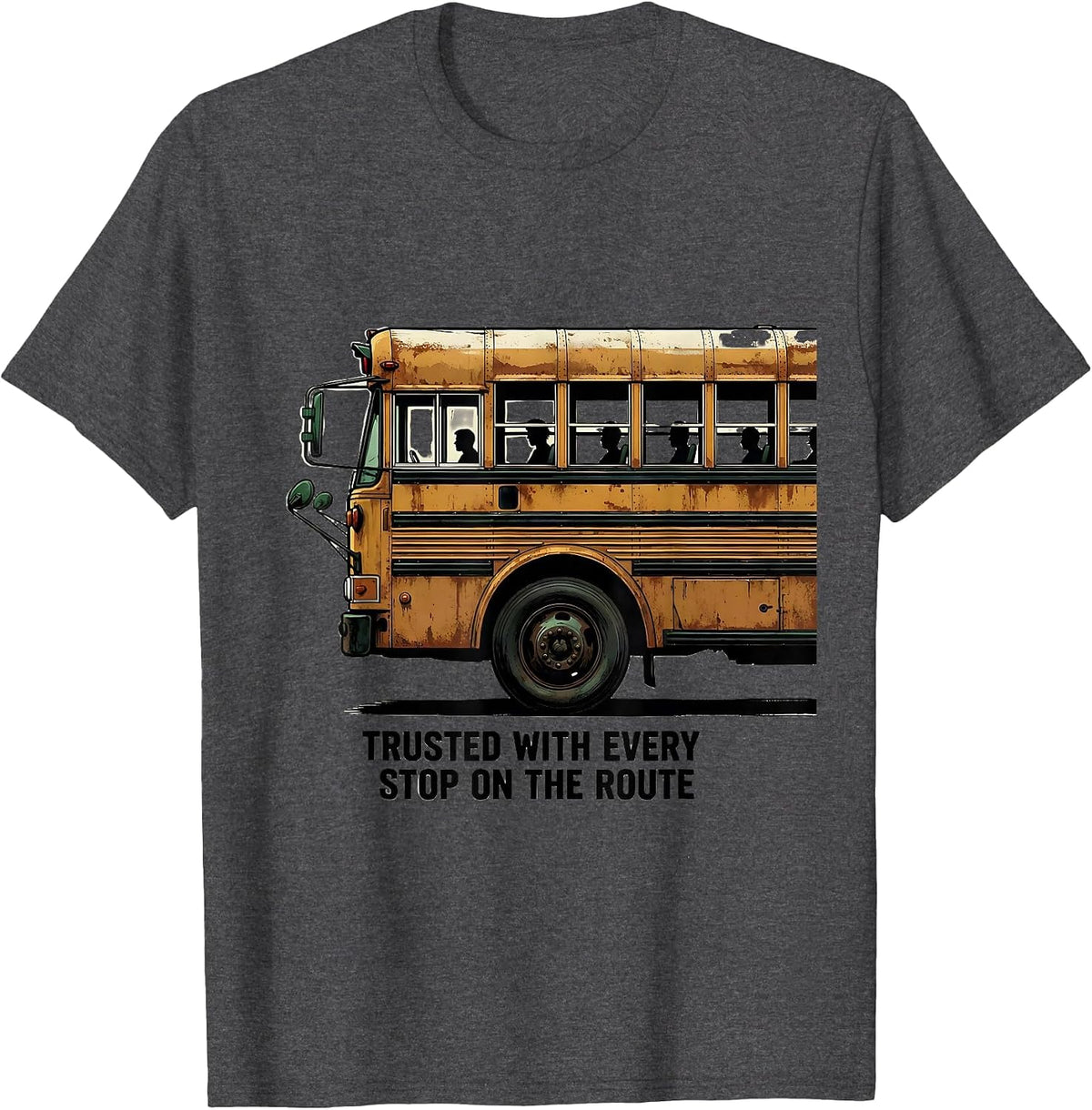 Men's Trusted With Every Stop On The Route Vintage School Bus T-Shirt - Dark Heather Grey