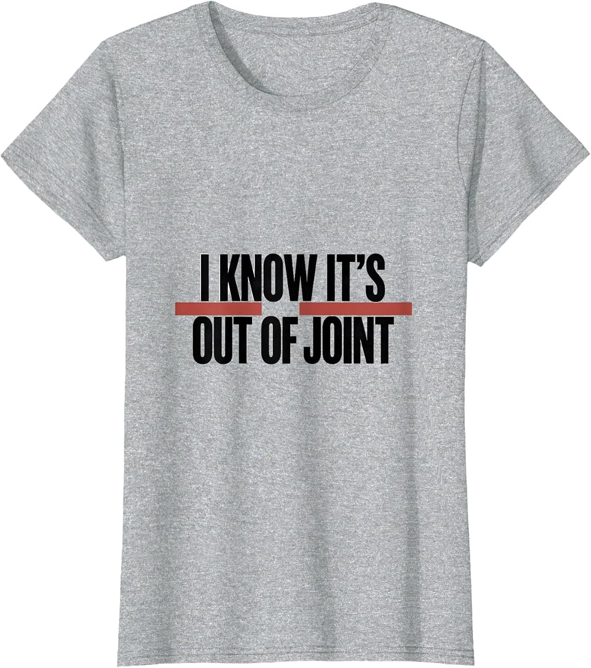 Women's I Know It's Out Of Joint Funny Chiropractor Physical T-Shirt - Heather Grey