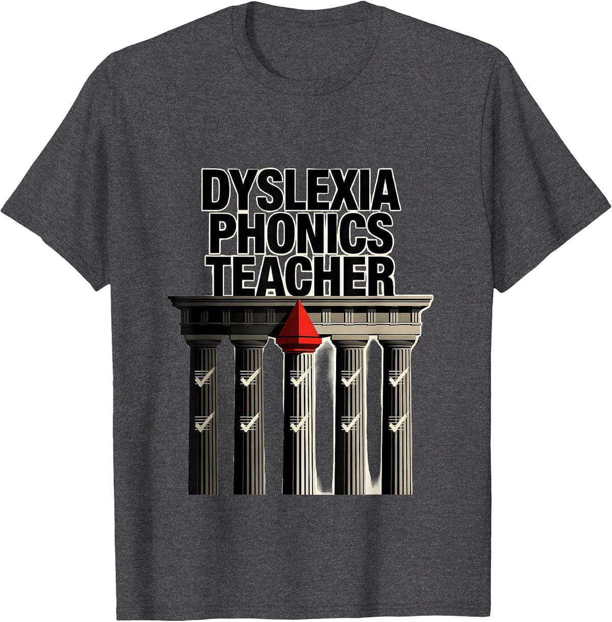 Dyslexia Phonics Teacher Editorial Conceptual SPED Literacy T-Shirt - Dark Heather Grey