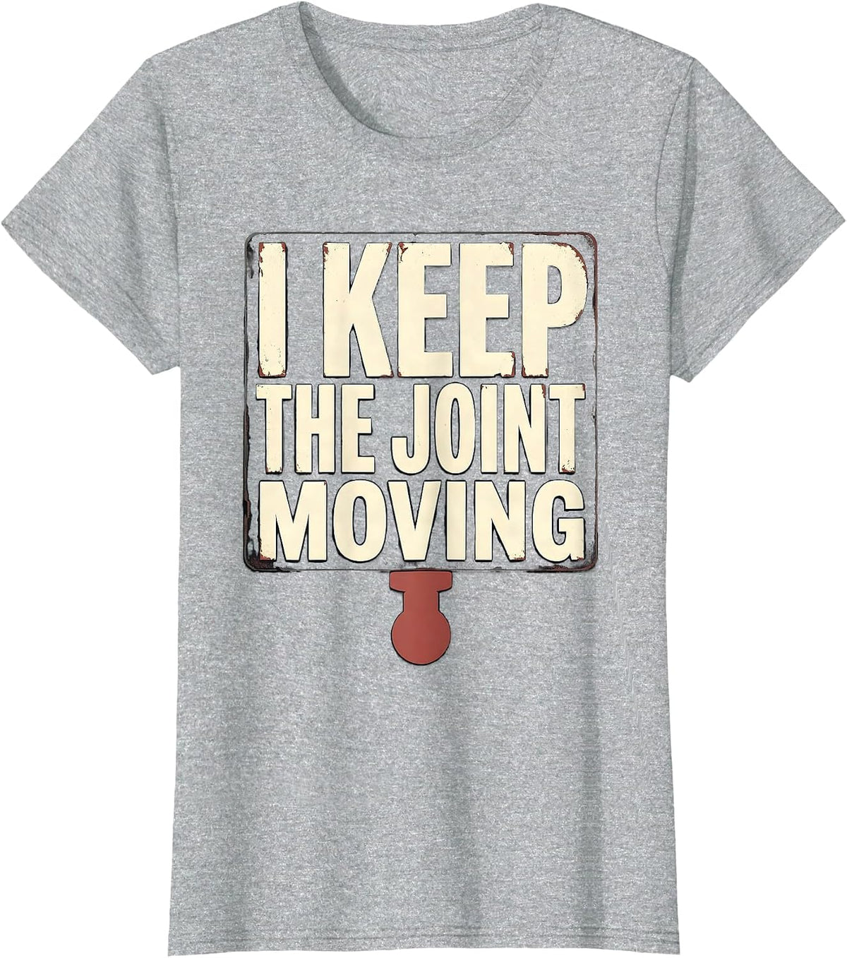 Women's I Keep The Joint Moving Funny Chiropractor Physical Therapy T-Shirt - Heather Grey