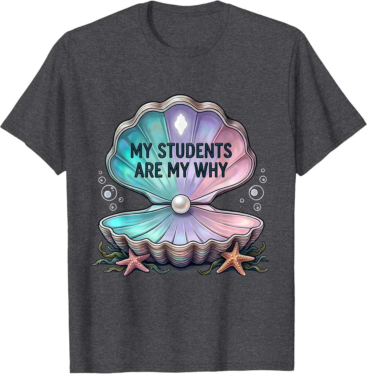 My Students Are My Why Special Education Design T-Shirt - Dark Heather Grey