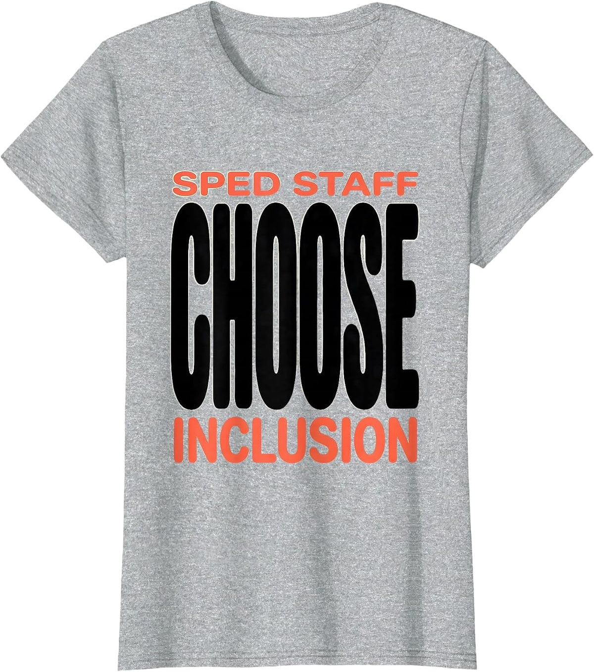 SPED Staff Choose Inclusion Special Education Teacher Autism T-Shirt - Heather Grey