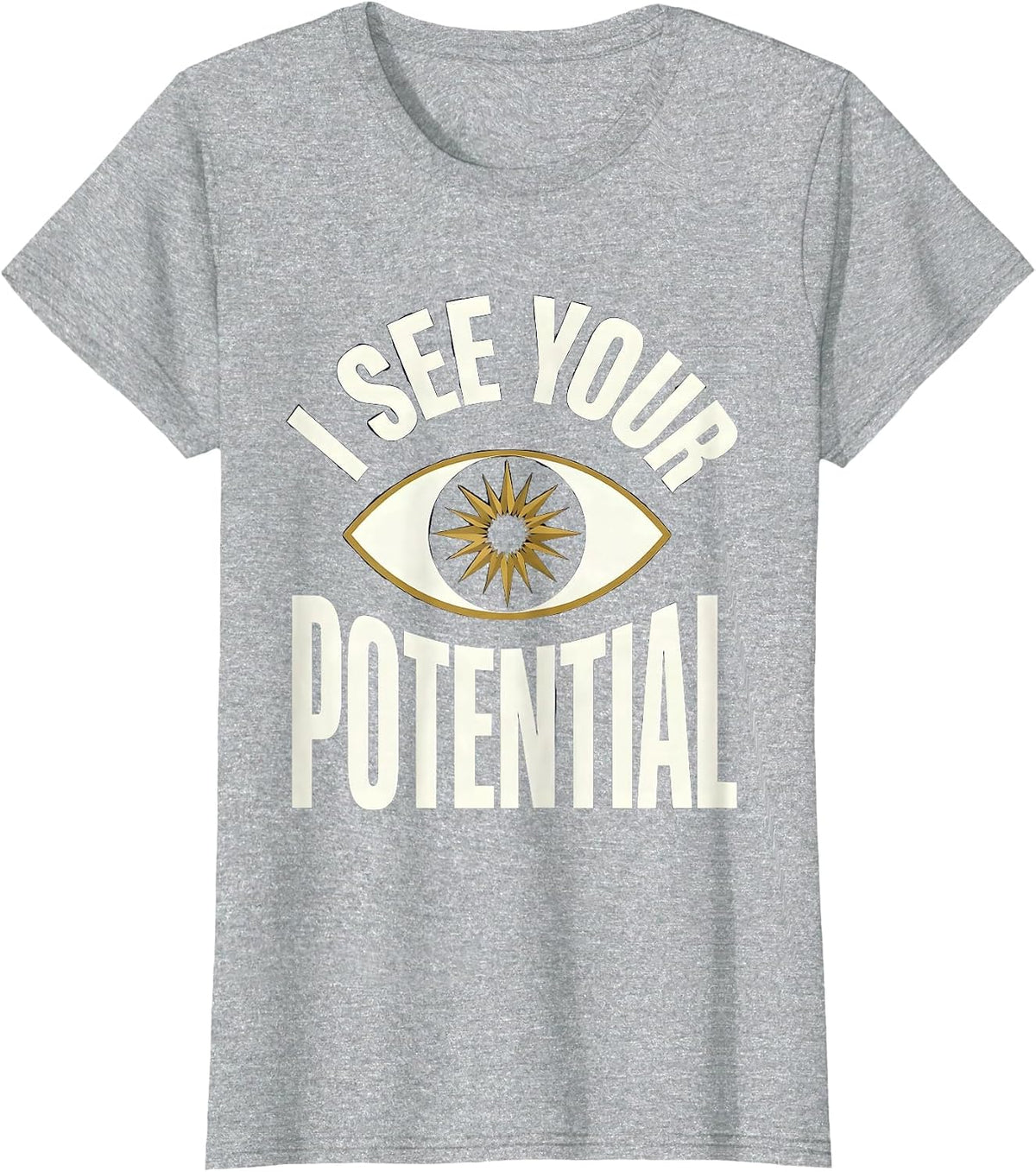 I See Your Potential School Counselor Design T-Shirt - Heather Grey