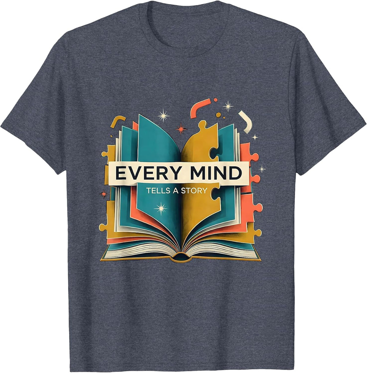 Every Mind Tells a Story Autism Awareness Design T-Shirt - Heather Blue