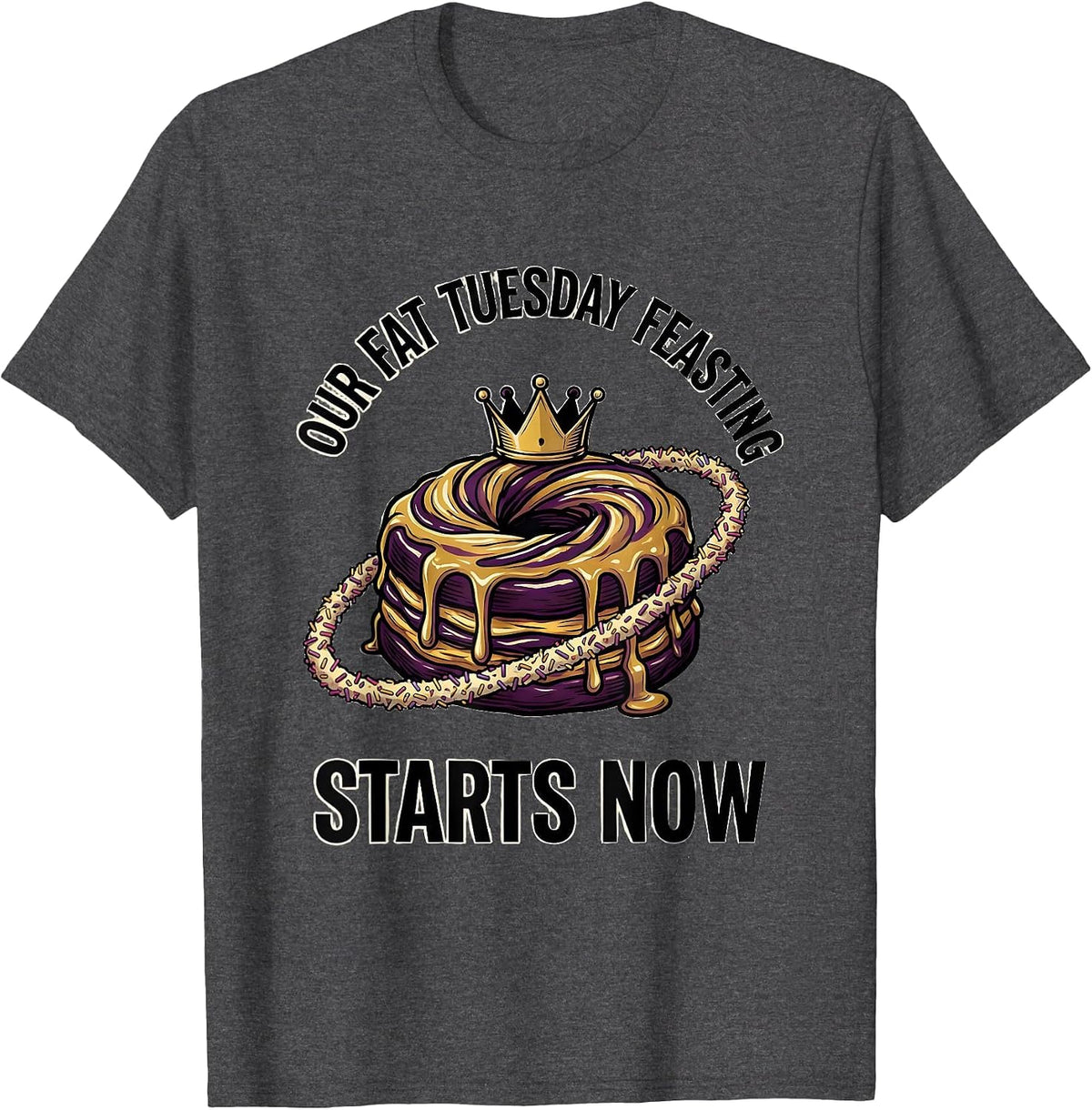 Men's Our Fat Tuesday Feasting Starts Now Mardi Gras Carnival T-Shirt - Dark Heather Grey