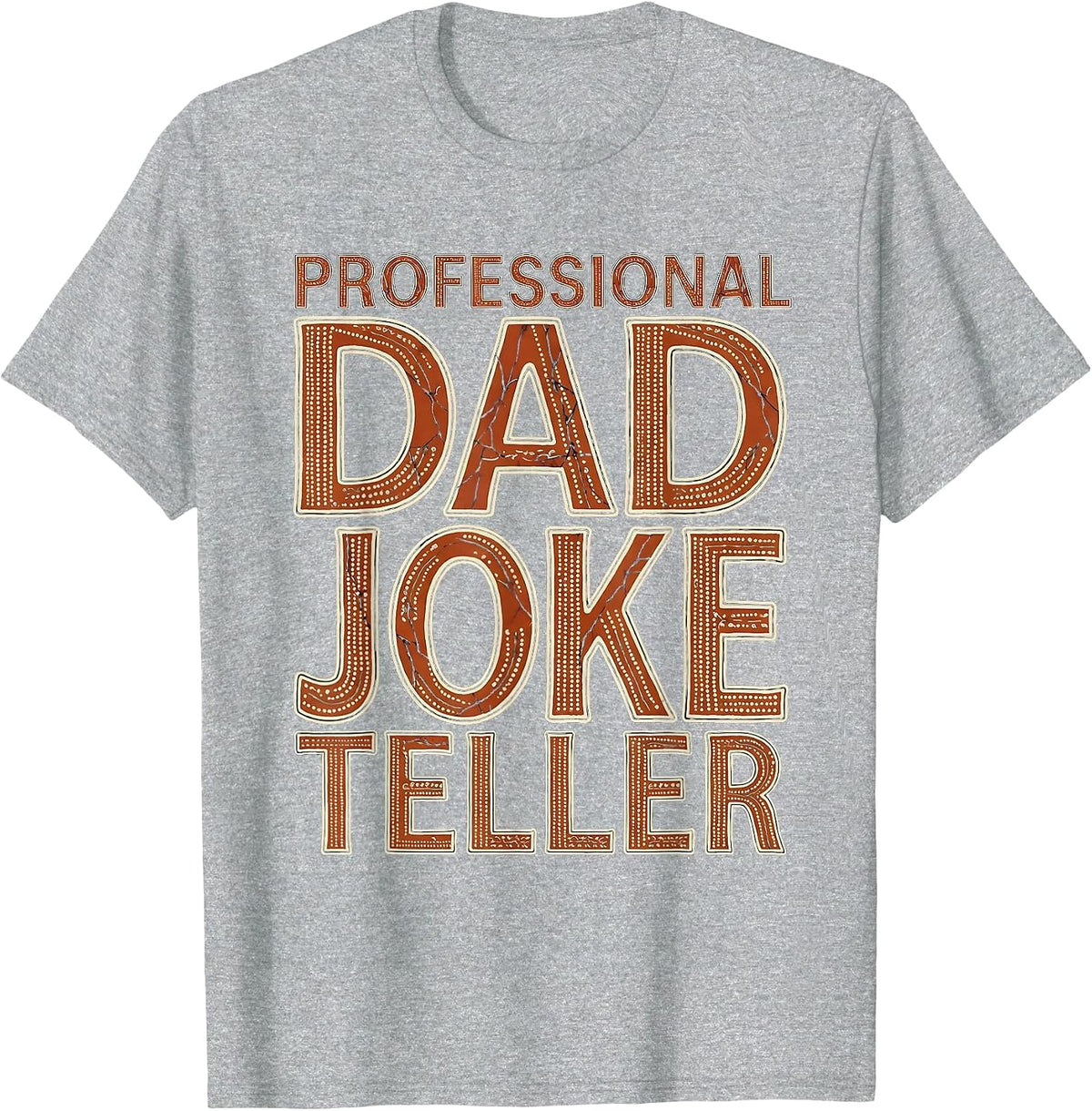 Men's Professional Dad Joke Teller Funny Parent Design T-Shirt - Heather Grey