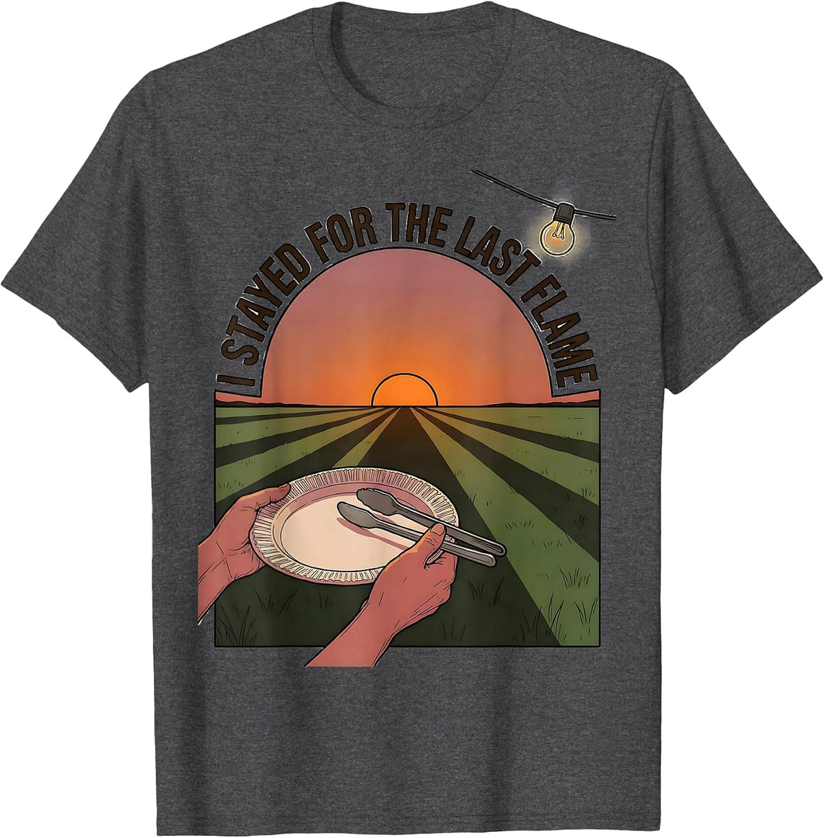 I Stayed For The Last Flame Funny BBQ Pitmaster Grill Dad T-Shirt - Dark Heather Grey