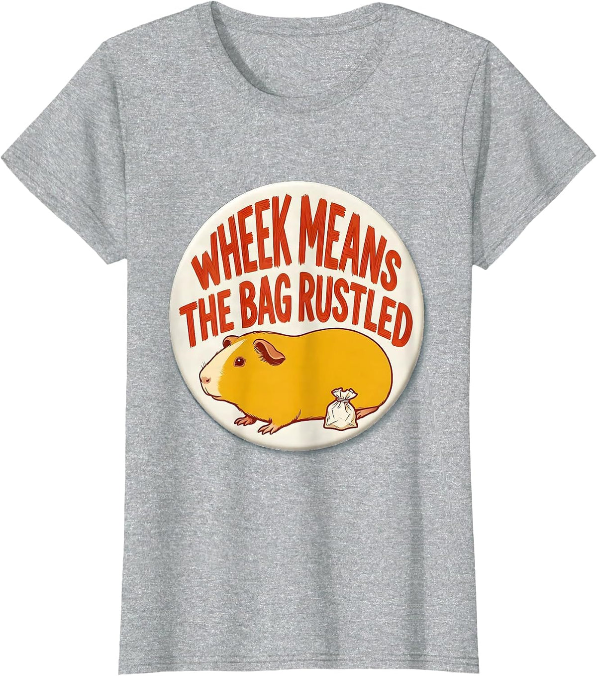 Women's Wheek Means The Bag Rustled Funny Guinea Pig Lover Gift T-Shirt - Heather Grey
