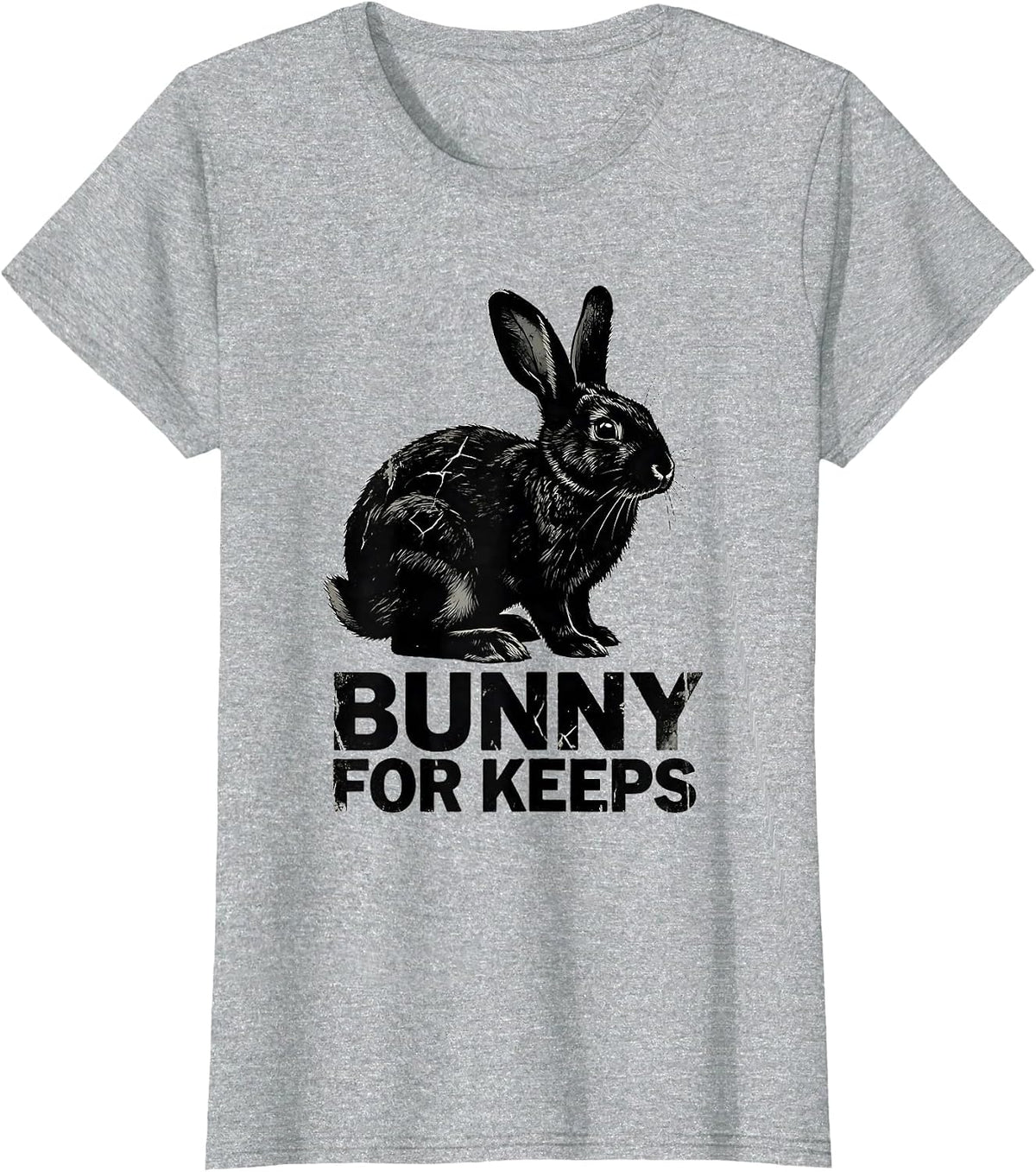 Bunny For Keeps Funny Rabbit Lover Gift Small Animal Humor T-Shirt - Heather Grey