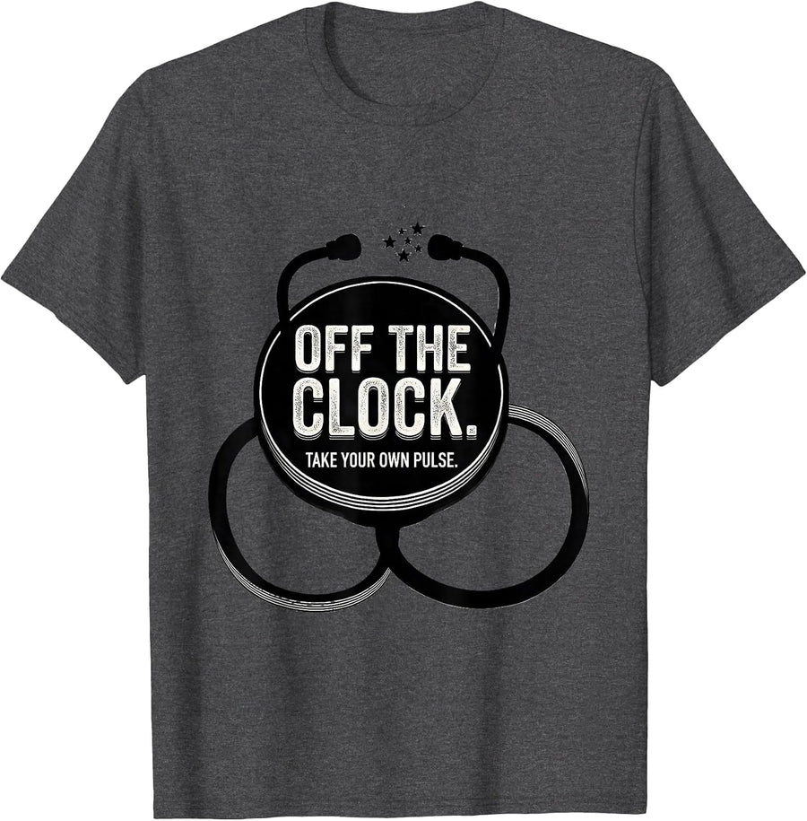Men's Off The Clock Take Your Own Pulse Funny First Responder T-Shirt - Dark Heather Grey