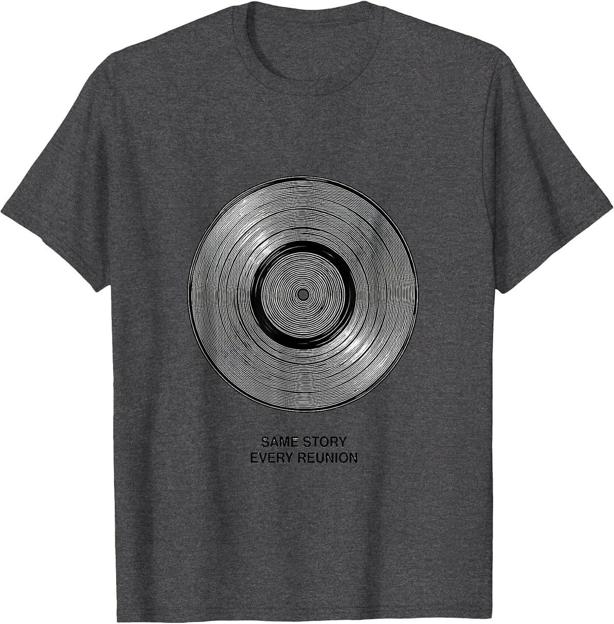 Men's Same Story, Every Reunion Funny Family Reunion Matching T-Shirt - Dark Heather Grey