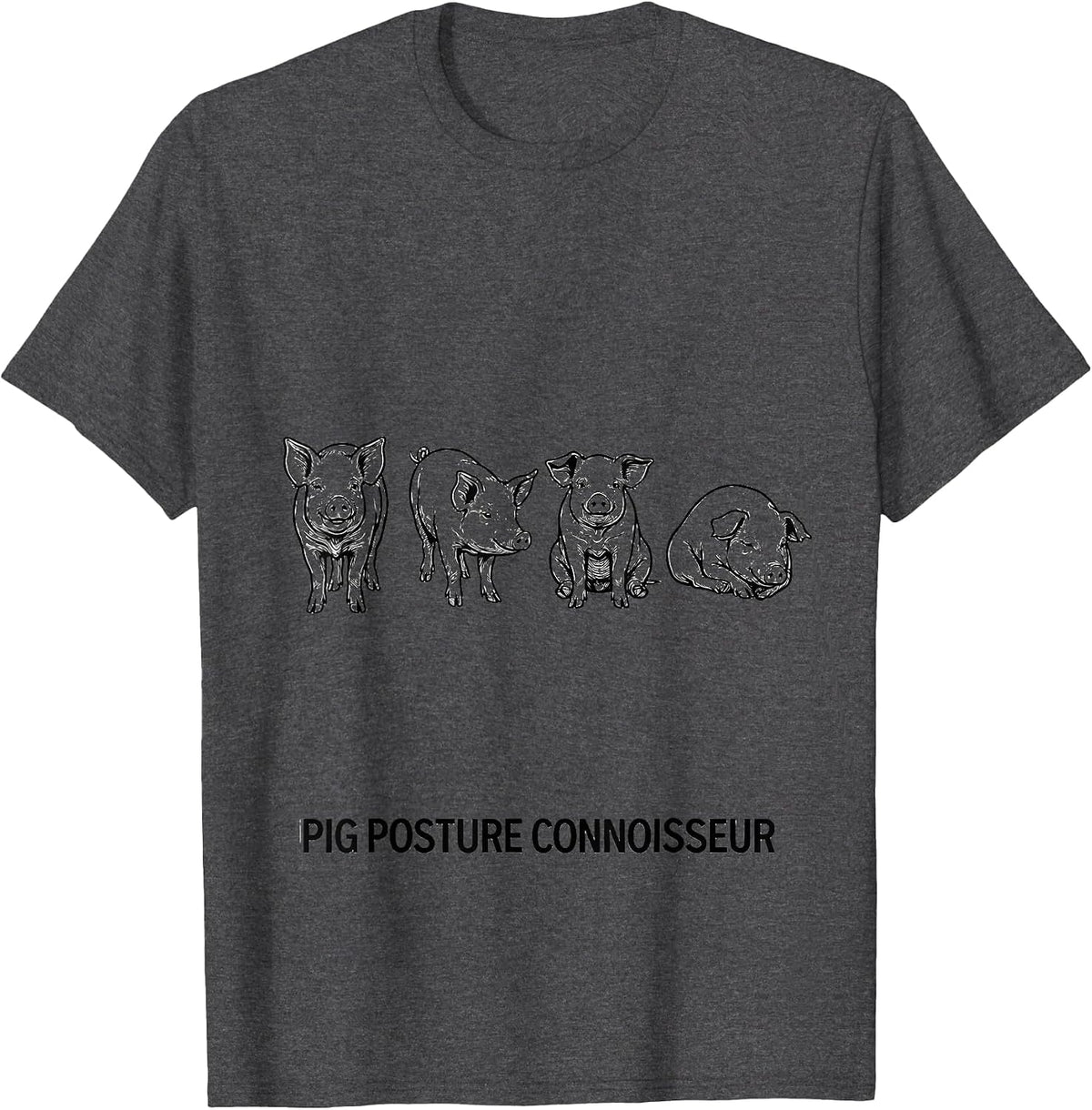 Men's Pig Posture Connoisseur Funny Pig Lover Pet Pig Humor T-Shirt - Dark Heather Grey