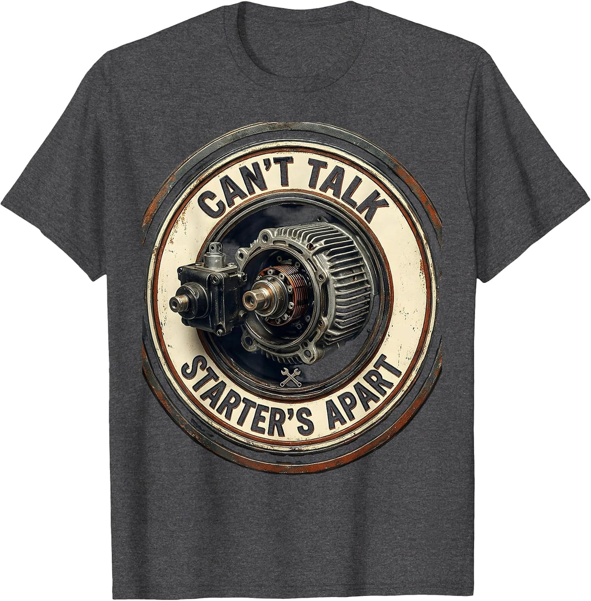 Can't Talk Starter's Apart Vintage Mechanic Garage Auto T-Shirt - Dark Heather Grey