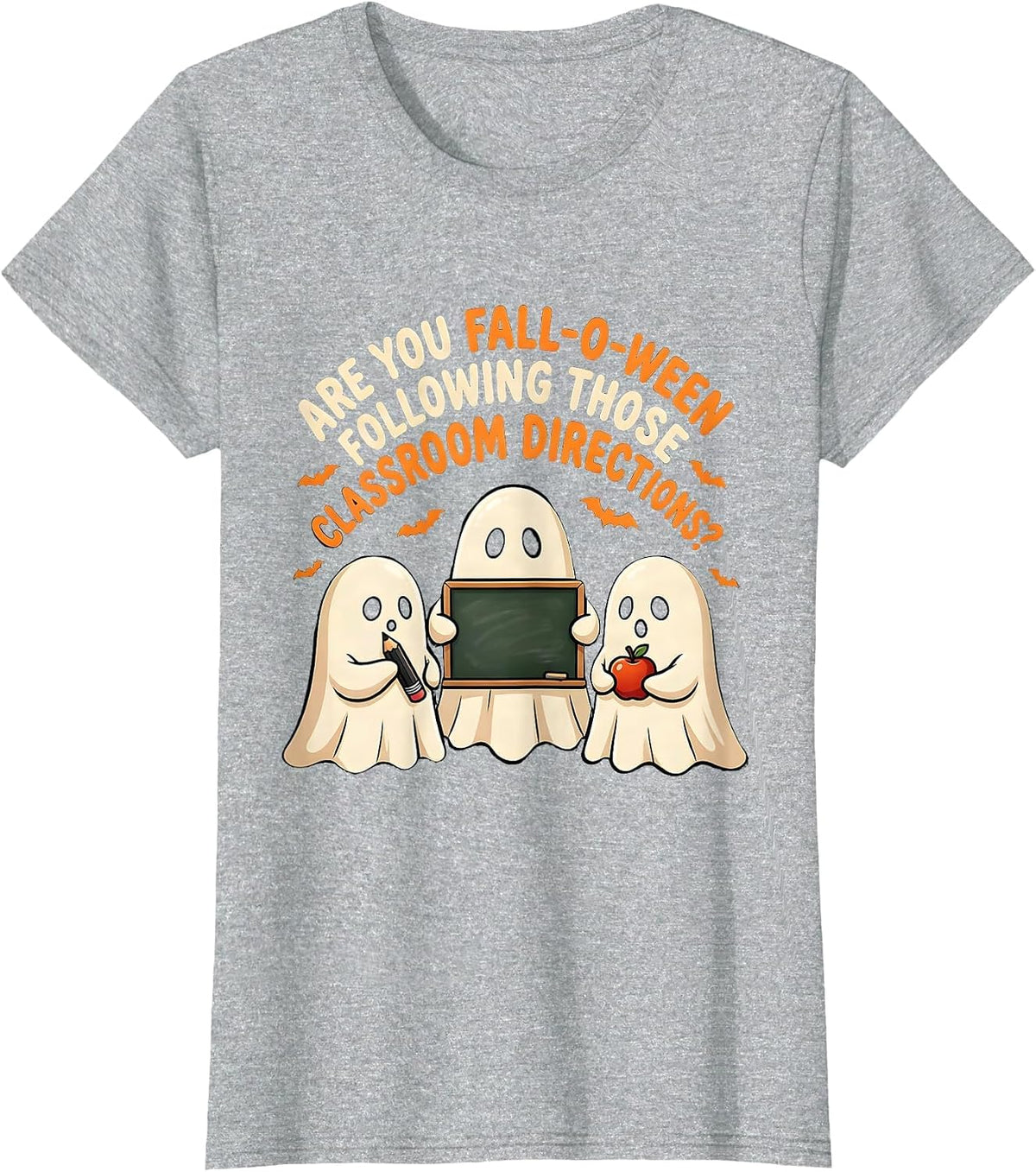 Are You Fall-O-Ween Following Those Classroom Directions? T-Shirt - Heather Grey