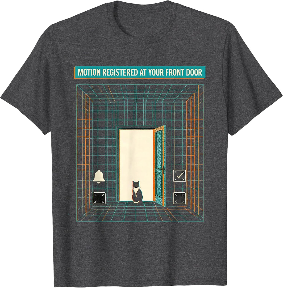 Motion registered at your front door Funny Cat Motion Meme T-Shirt - Dark Heather Grey