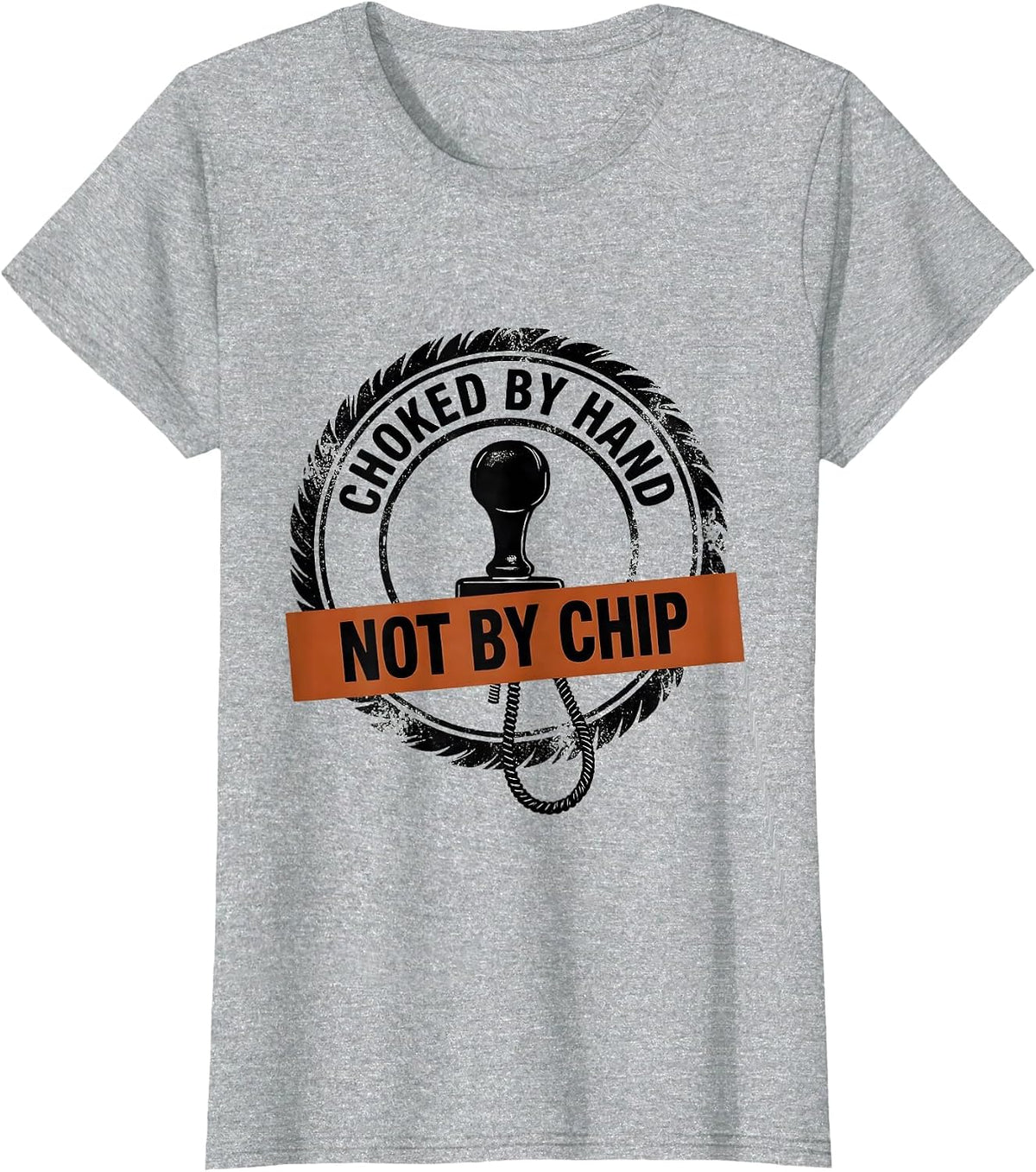 Choked By Hand, Not By Chip Funny Vintage Car Racing T-Shirt - Heather Grey