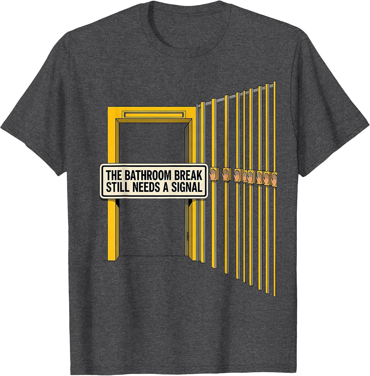 Men's The Bathroom Break Still Needs A Signal Funny Teacher T-Shirt - Dark Heather Grey