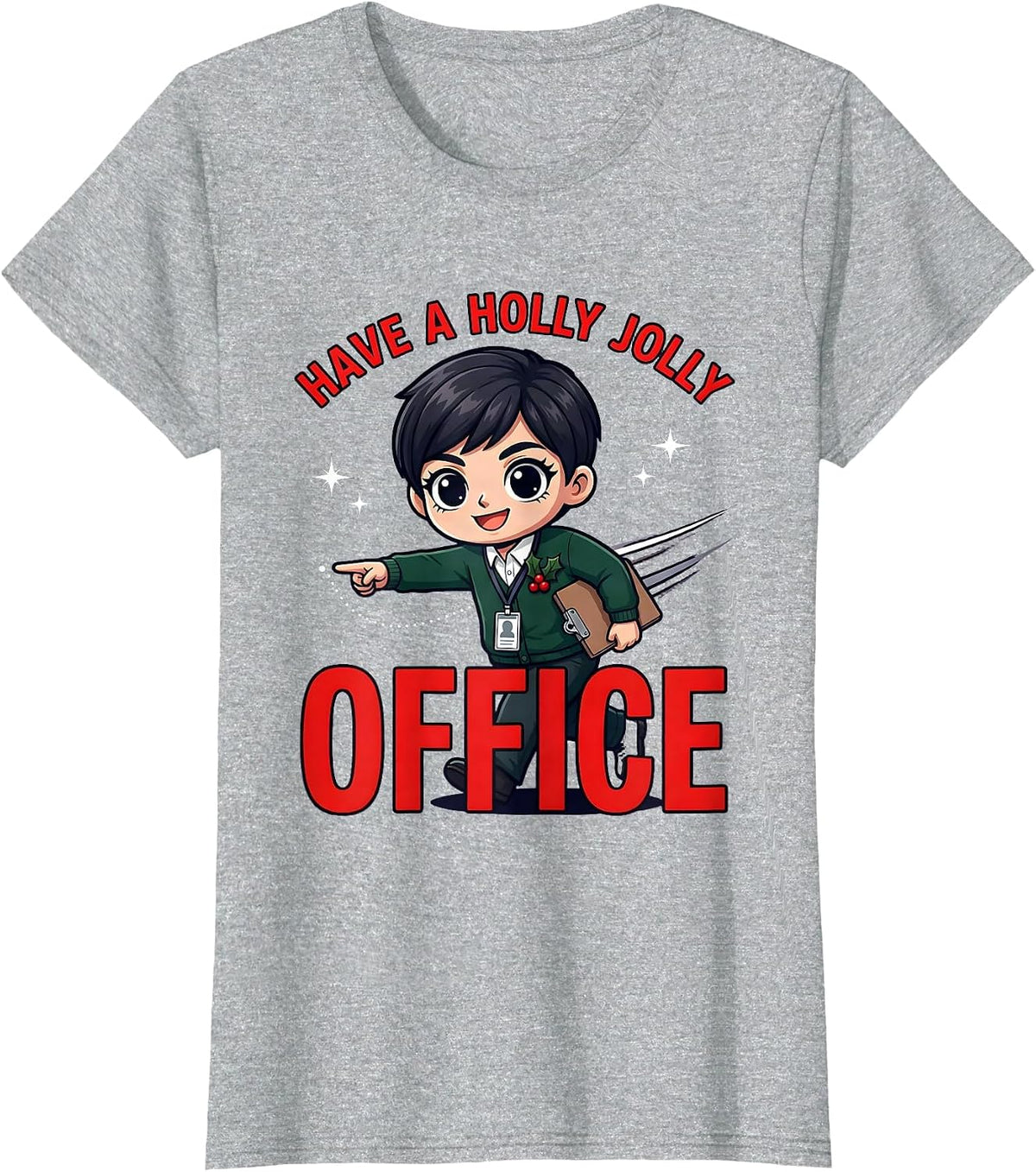 Women's HAVE A HOLLY JOLLY OFFICE Funny School Staff Christmas T-Shirt - Heather Grey