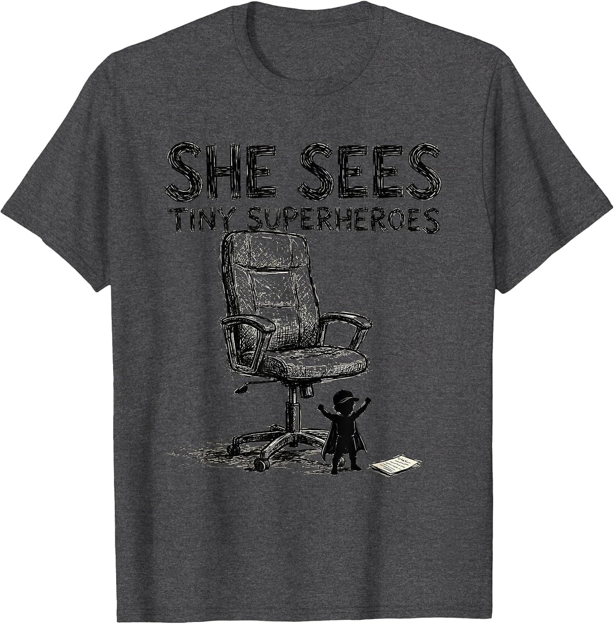 She Sees Tiny Superheroes Funny Teacher Superhero Humor T-Shirt - Dark Heather Grey
