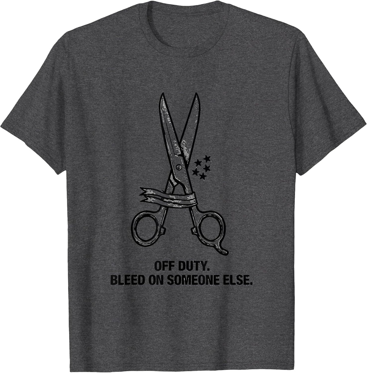 Men's Off Duty Bleed On Someone Else Funny First Responder T-Shirt - Dark Heather Grey