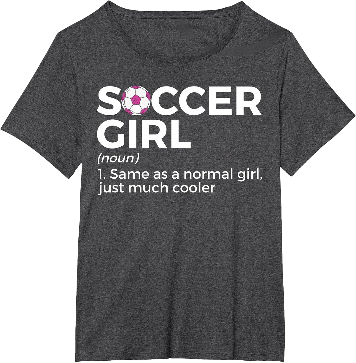 Soccer Girl Definition T-Shirt - Dark Heather Grey