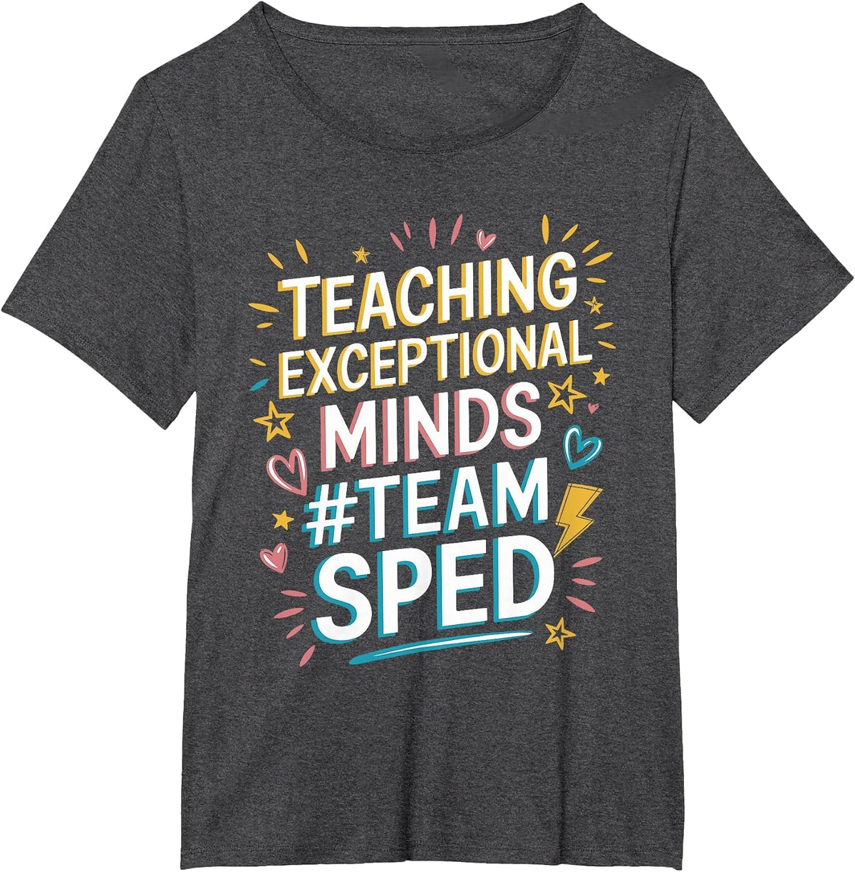 Team Sped, Sped Teacher Special Education Teacher Team T-Shirt - Dark Heather Grey