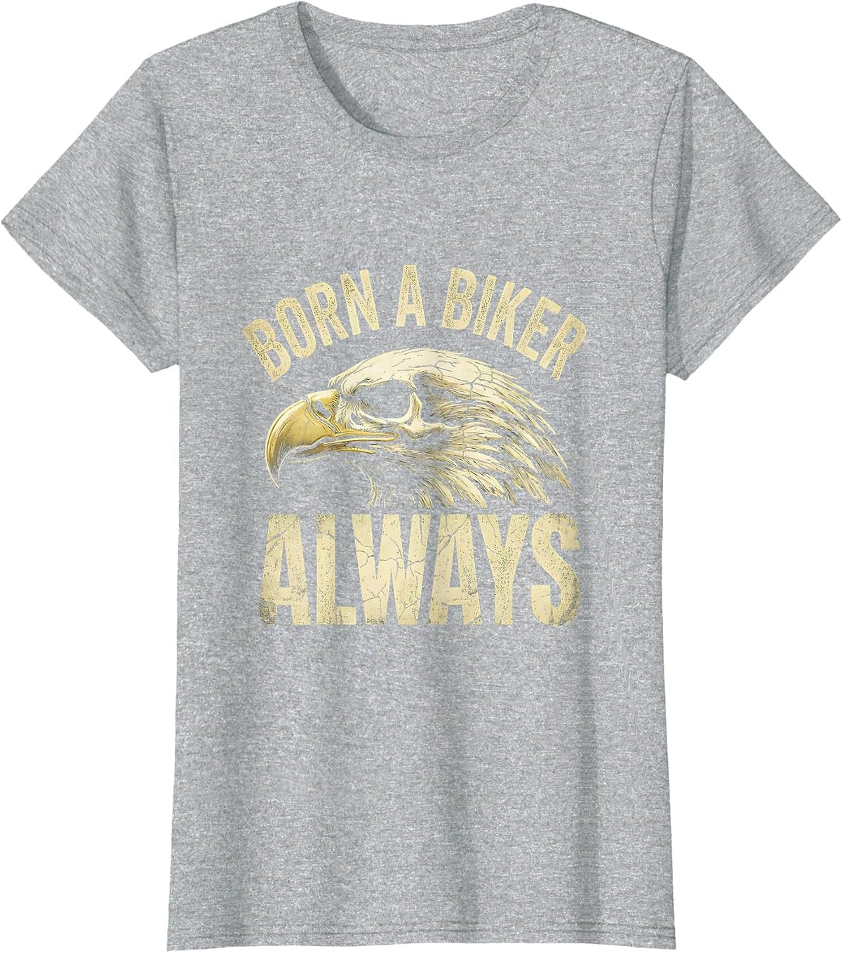 Born a Biker Always Bold Motorcycle Design T-Shirt - Heather Grey