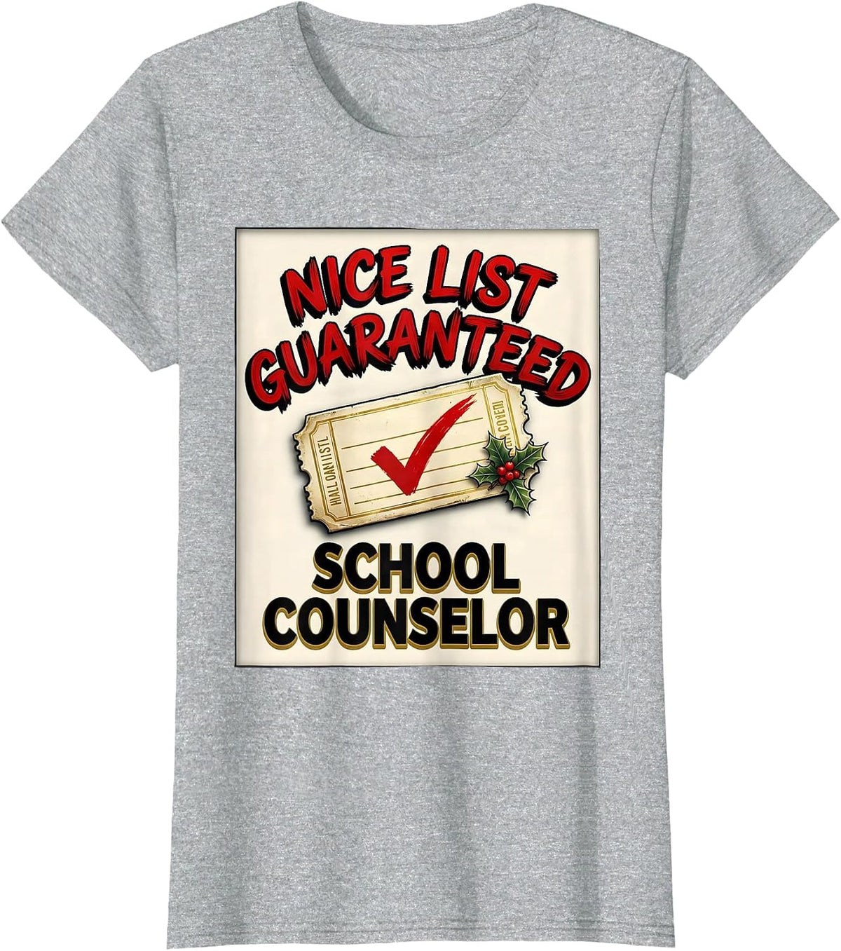 Nice List Guaranteed School Counselor Funny Christmas T-Shirt - Heather Grey