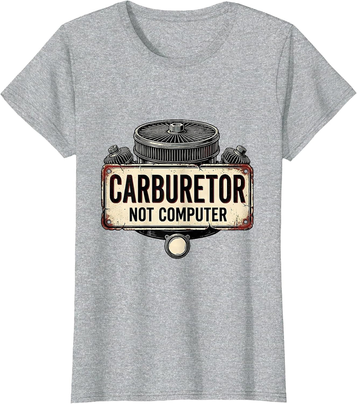 Women's Carburetor Not Computer Vintage Muscle Car Racing Enthusiast T-Shirt - Heather Grey