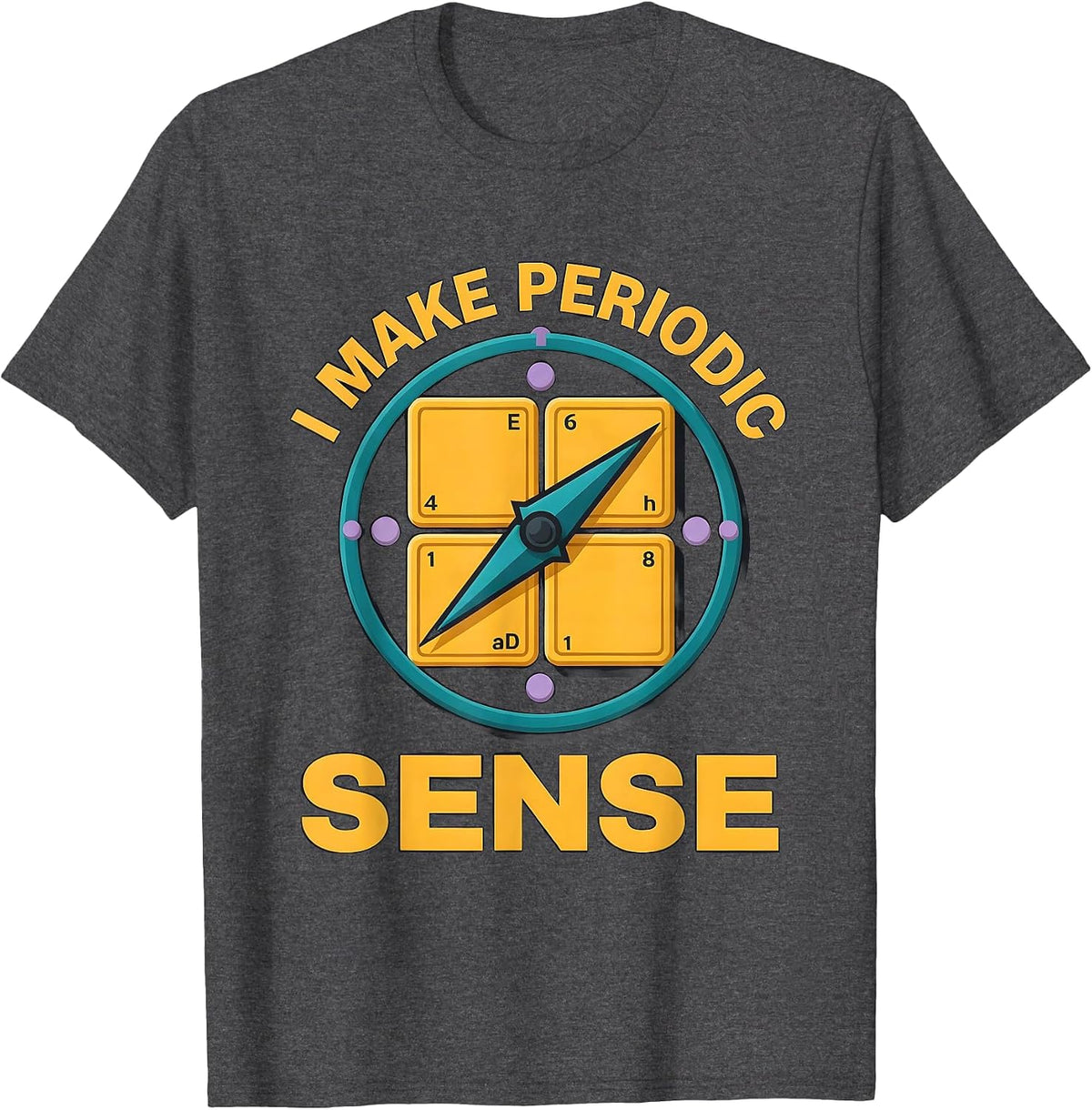 Men's I Make Periodic Sense Funny Science Nerd Gift Chemistry T-Shirt - Dark Heather Grey