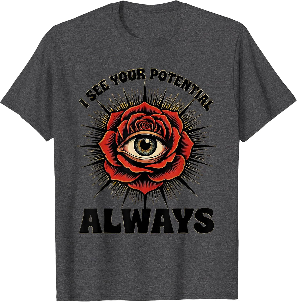 I See Your Potential Always Sped Teacher Design T-Shirt - Dark Heather Grey