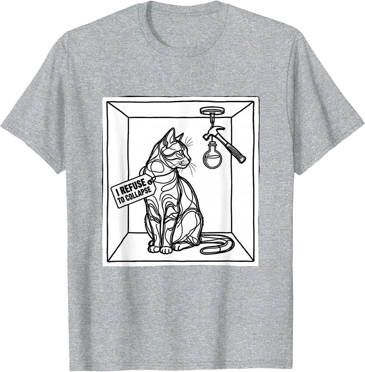 Men's I Refuse To Collapse Quantum Physics Nerd Humor T-Shirt - Heather Grey