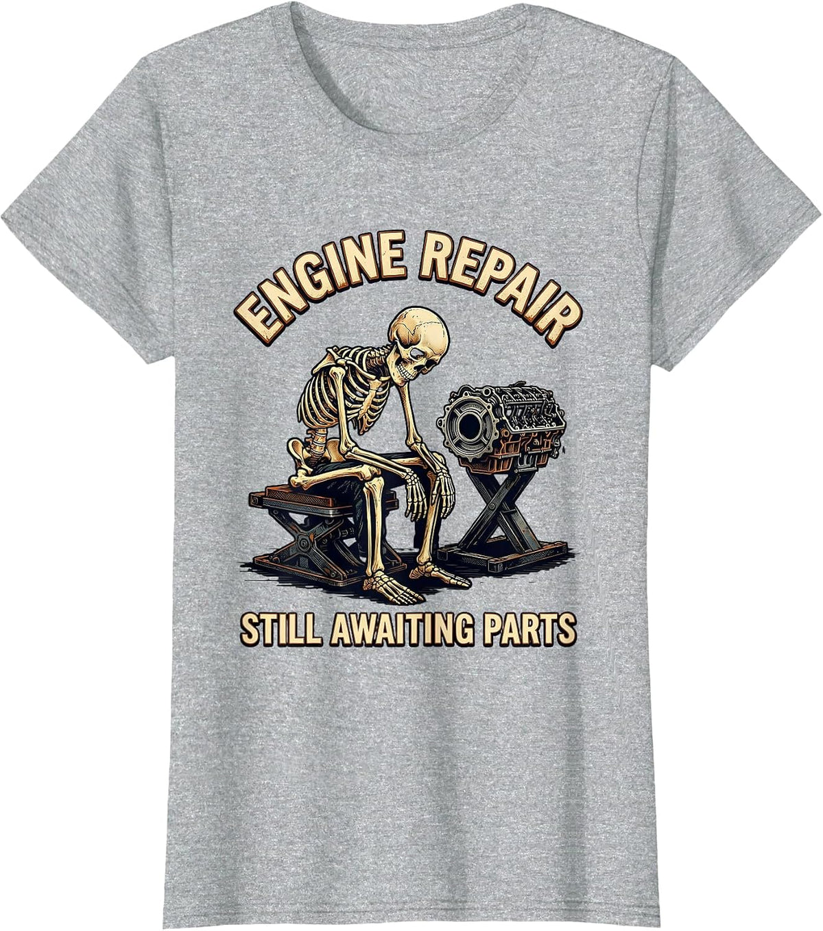 Engine Repair Still Awaiting Parts Funny Mechanic Skeleton T-Shirt - Heather Grey