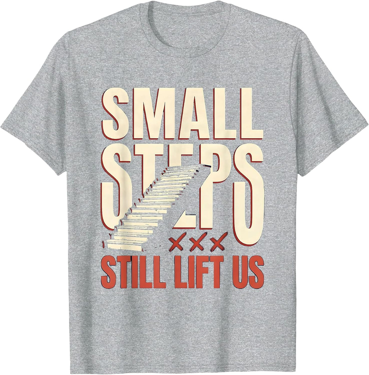 Men's Small Steps Still Lift Us Funny Physical Therapy PT Humor T-Shirt - Heather Grey