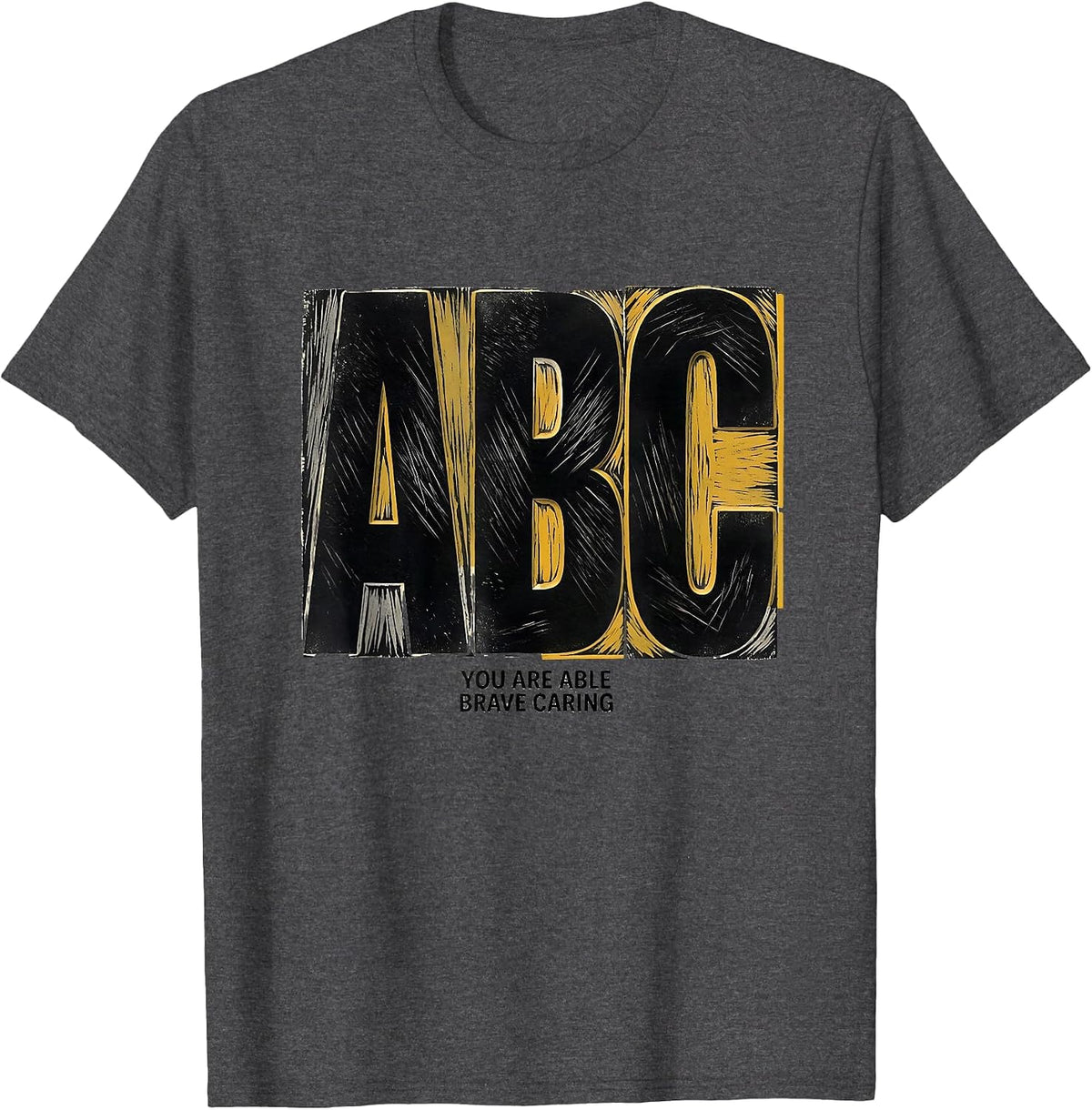 You Are Able Brave Caring Teacher Linocut Classroom T-Shirt - Dark Heather Grey