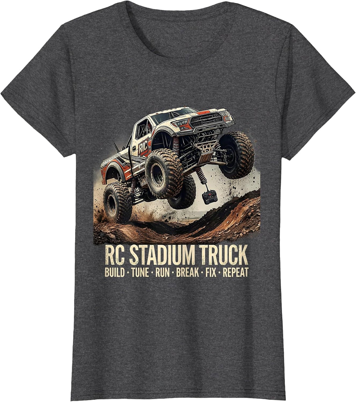 Women's RC Stadium Truck Build Tune Run Break Fix Repeat Distressed T-Shirt - Dark Heather Grey