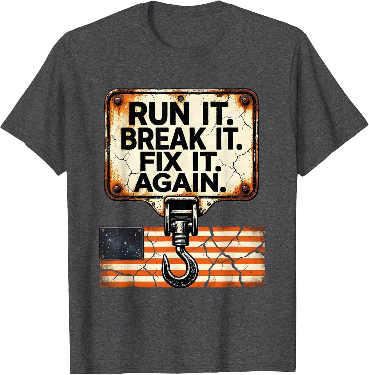 Run It Break It Fix It Again Distressed Racing Gift T-Shirt - Dark Heather Grey