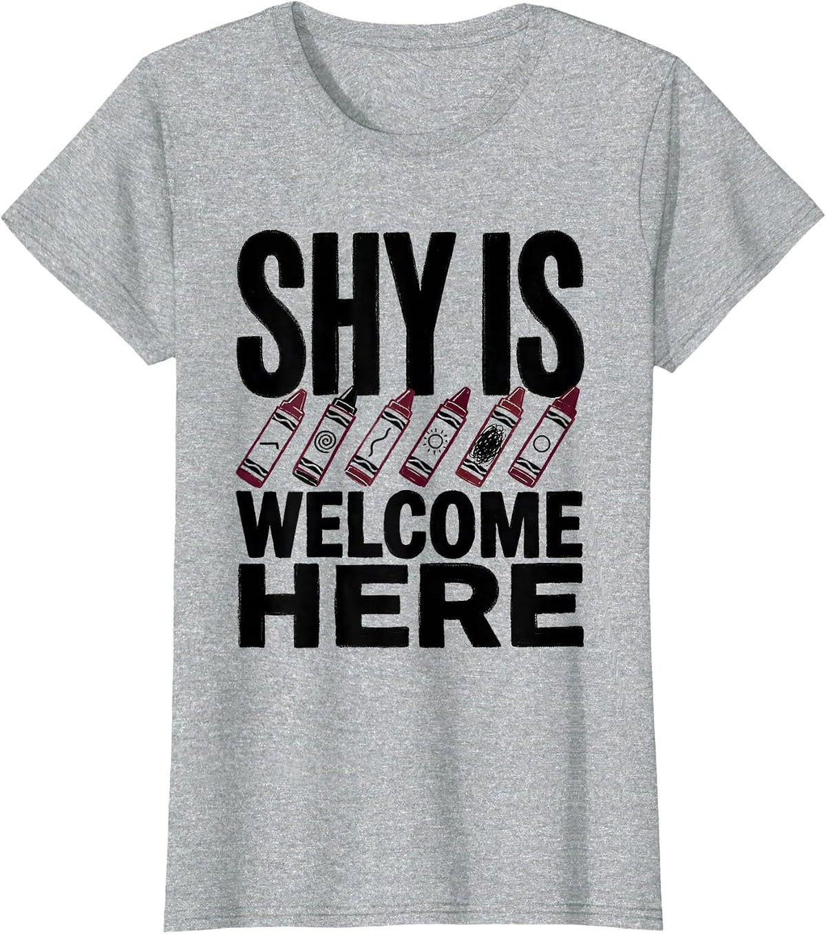 Shy Is Welcome Here Uplifting Teacher Back To School T-Shirt - Heather Grey