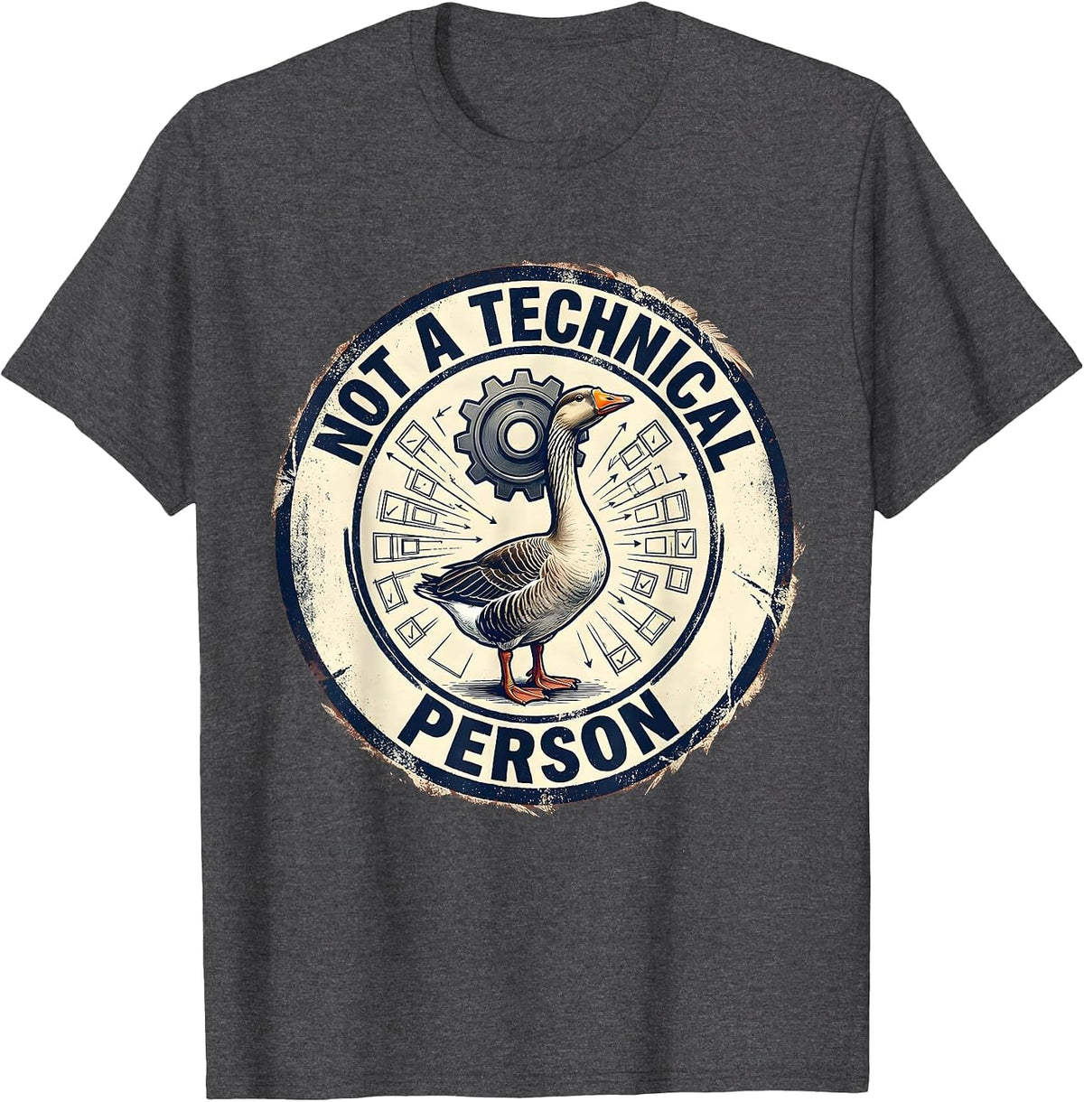 Not A Technical Person Funny Silly Goose Meme Animal Lover T-Shirt - Dark Heather Grey