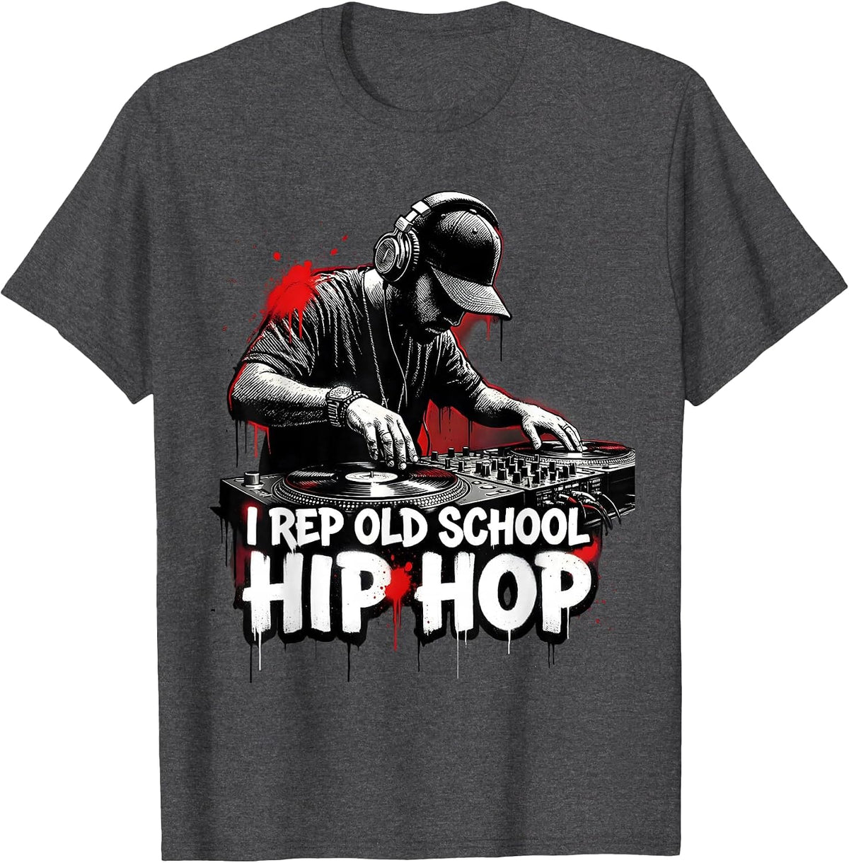 I Rep Old School Hip Hop Graffiti Hip Hop Nostalgia DJ T-Shirt - Dark Heather Grey