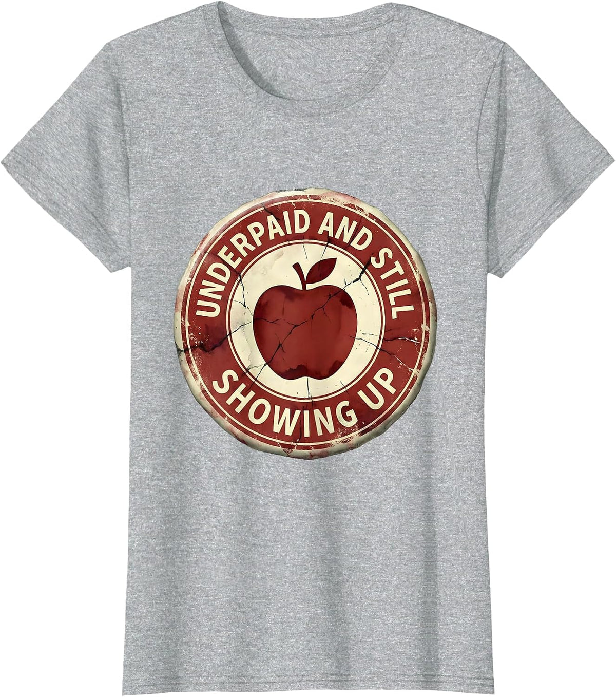 Women's Underpaid and Still Showing Up Worker Design T-Shirt - Heather Grey