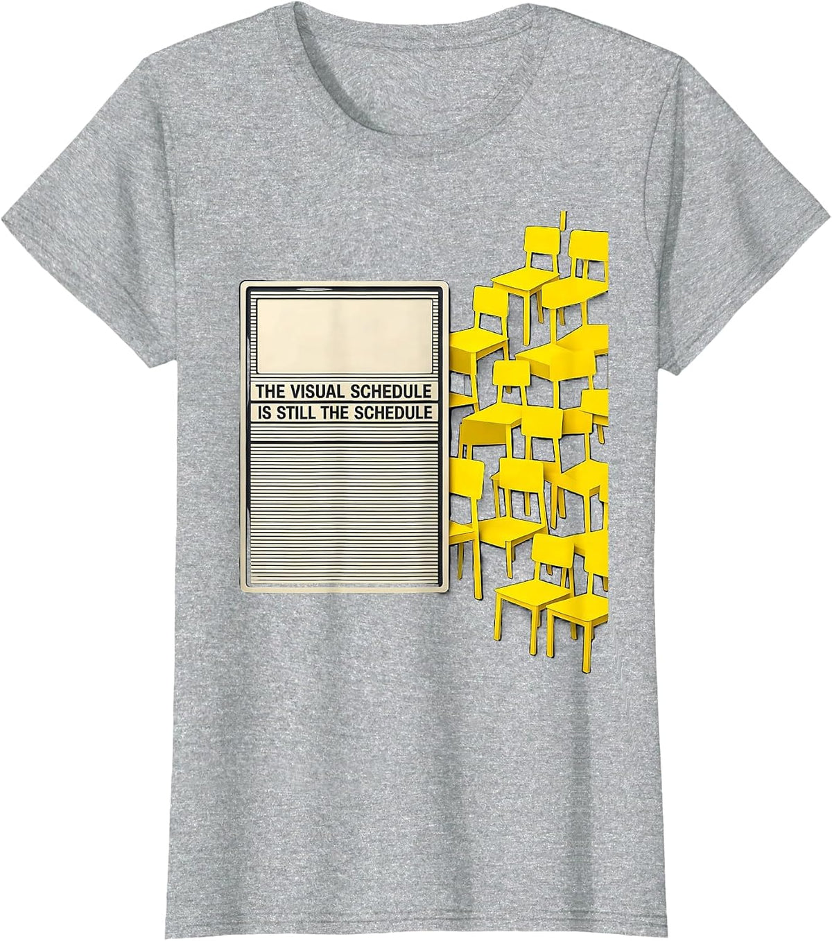 Women's The Visual Schedule Is Still The Schedule Funny Teacher T-Shirt - Heather Grey