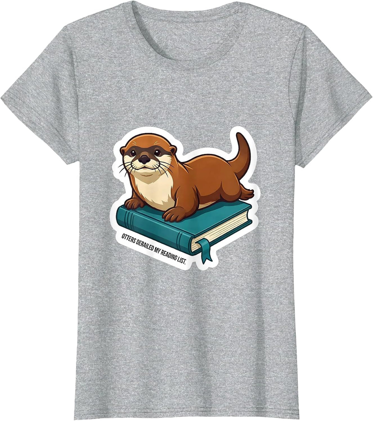 Otters Derailed My Reading List Funny Otter Lover Novelty T-Shirt - Heather Grey