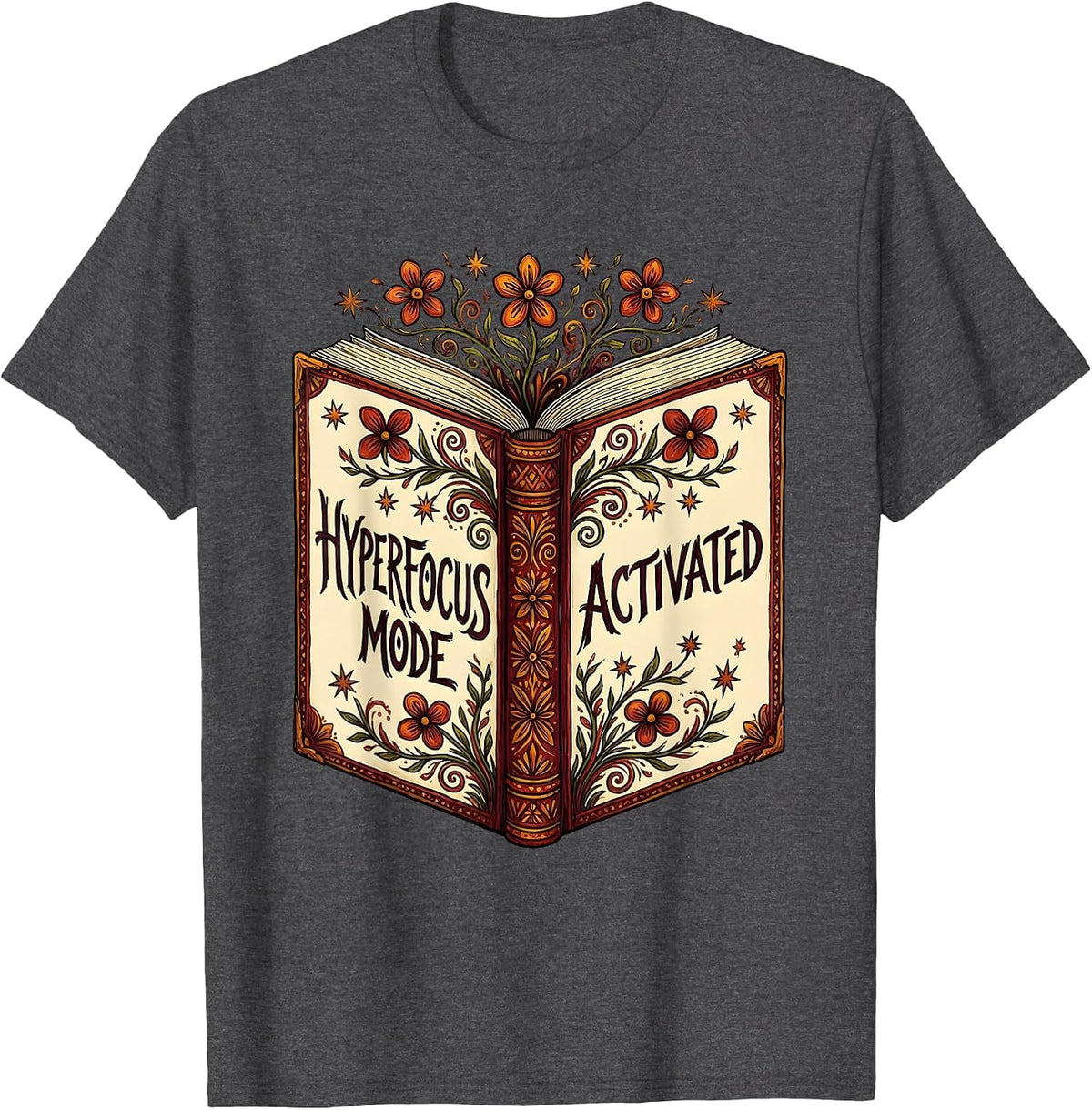 Hyperfocus Mode Activated Autism Women Design T-Shirt - Dark Heather Grey
