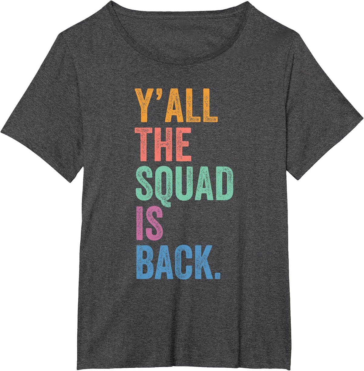 Back to School Gen Z Student Tee Y'all The Squad is Back T-Shirt - Dark Heather Grey