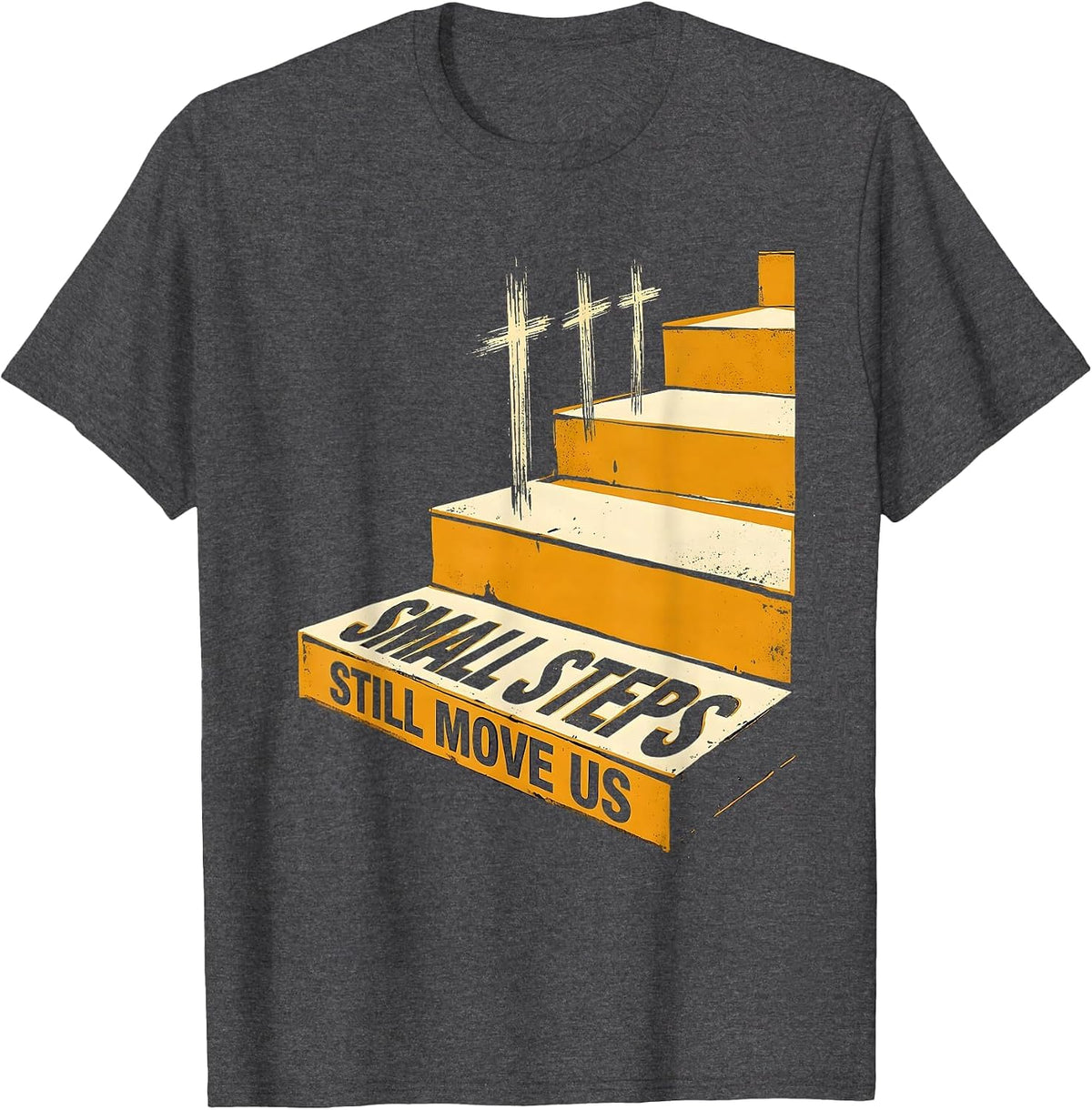 Men's Small Steps Still Move Us Funny Physical Therapy PT Humor T-Shirt - Dark Heather Grey
