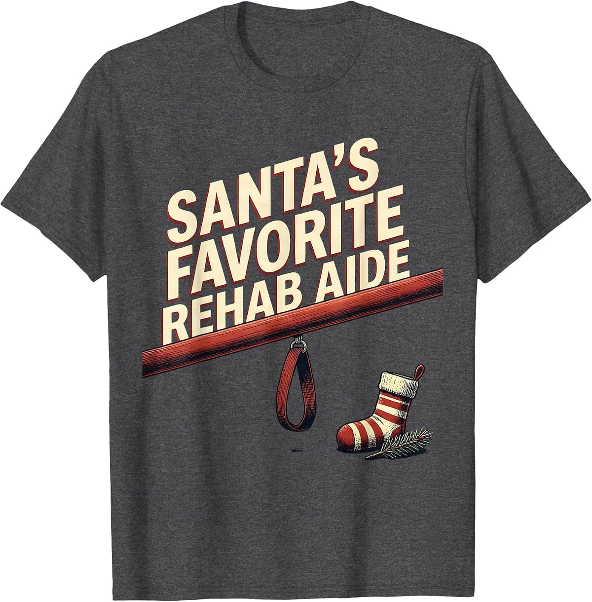 Men's Santa's Favorite Rehab Aide Funny Physical Therapist T-Shirt - Dark Heather Grey