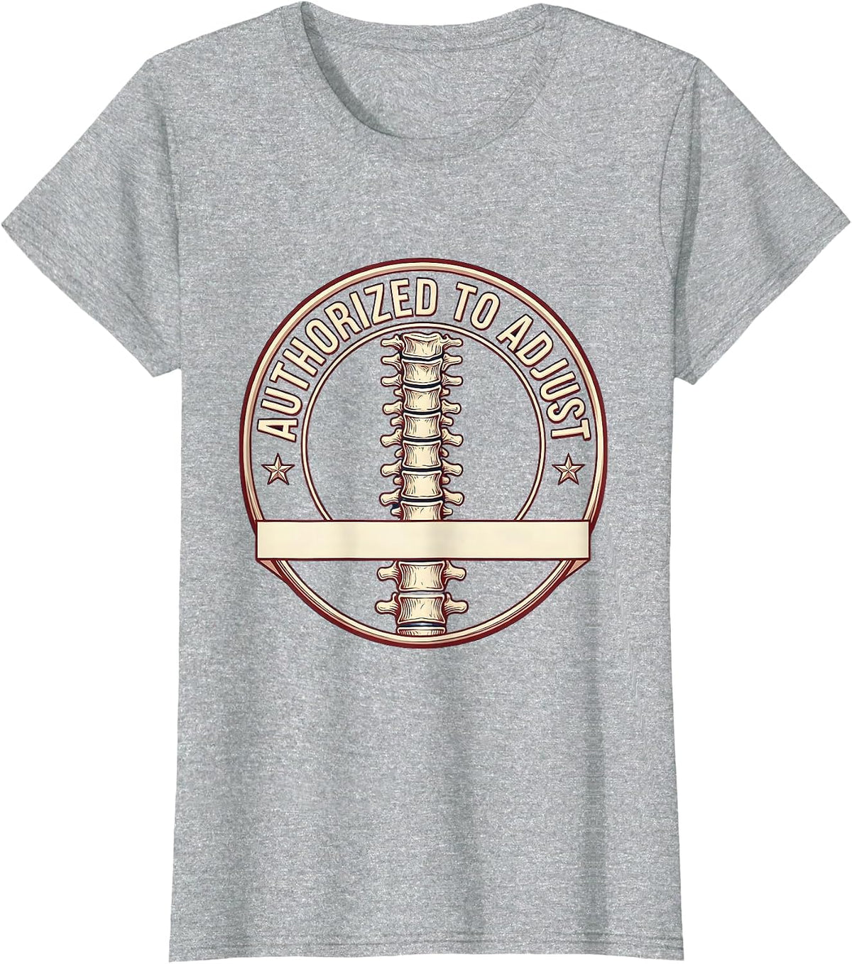Women's Authorized To Adjust Funny Chiropractor Spine Humor T-Shirt - Heather Grey