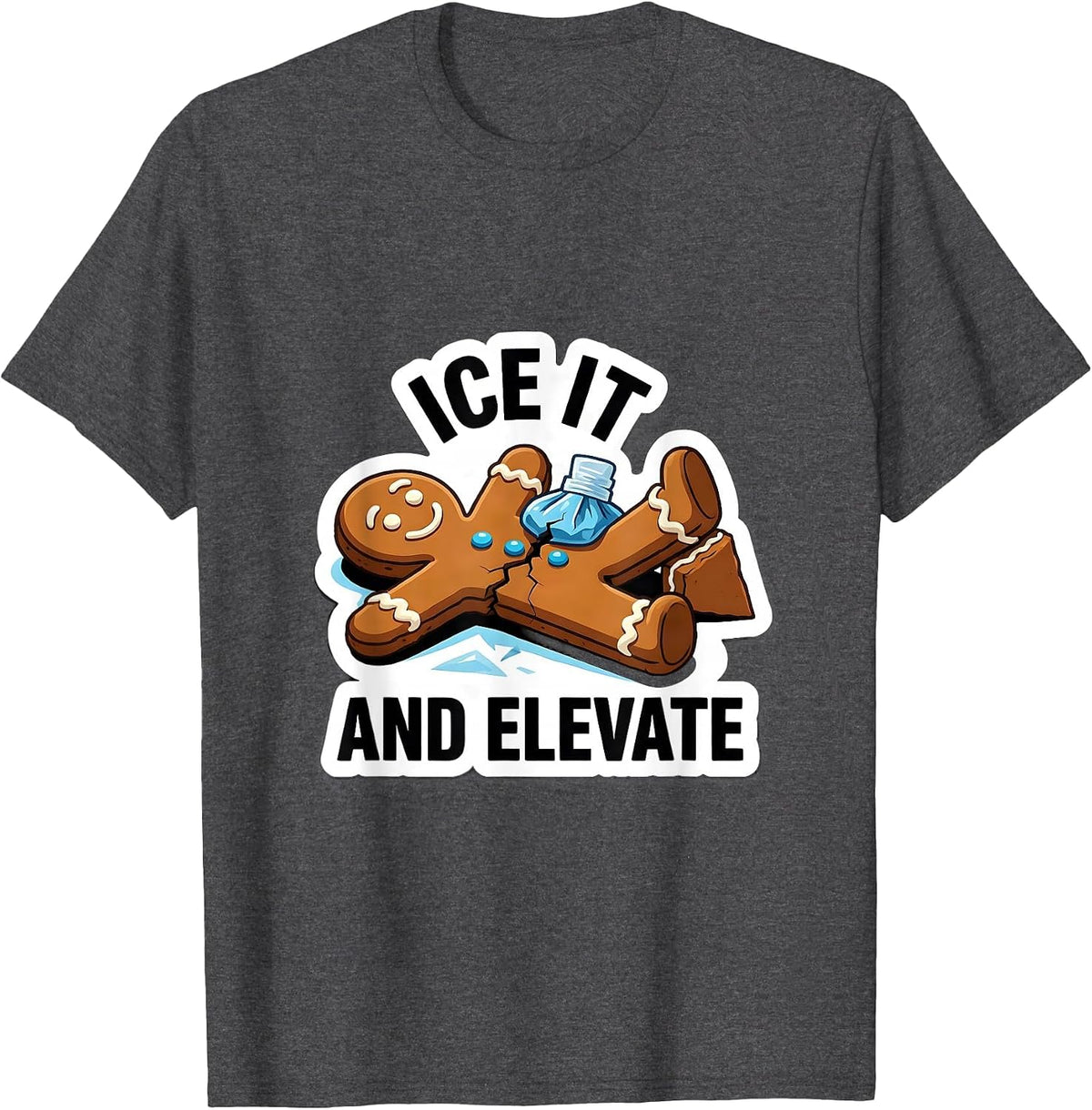 Ice It And Elevate Funny Physical Therapist Gingerbread T-Shirt - Dark Heather Grey